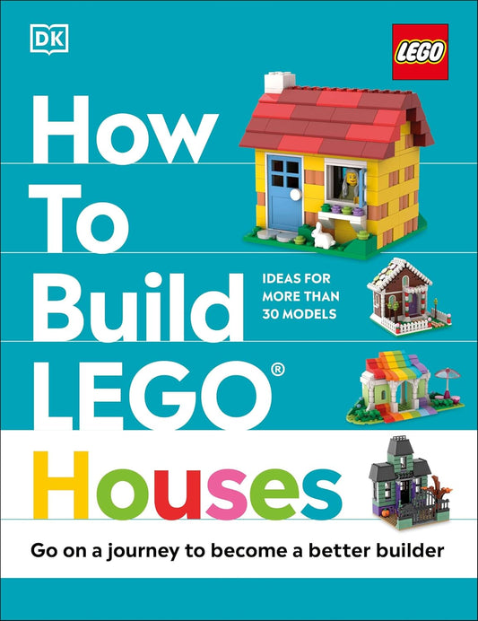 How to Build LEGO® Houses