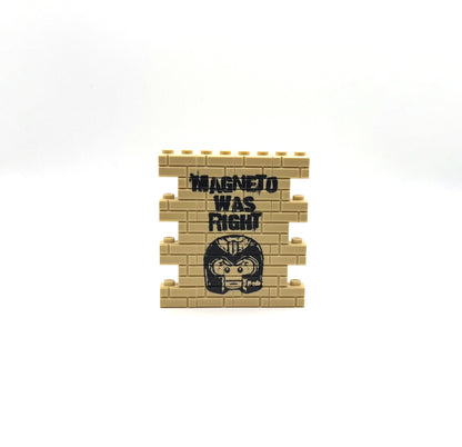 MAGNETO WAS RIGHT Custom Graffiti Wall