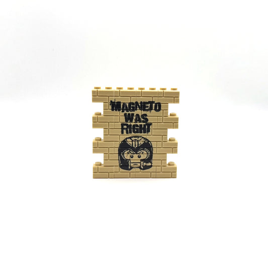 MAGNETO WAS RIGHT Custom Graffiti Wall