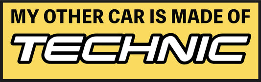 "My Other Car is Made of Technic" Bumper Sticker